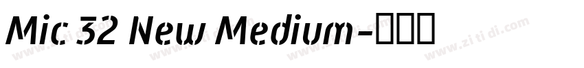 Mic 32 New Medium字体转换
